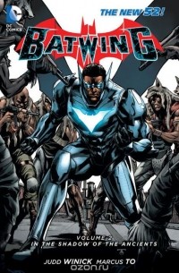 Judd Winick - Batwing Vol. 2: In the Shadow of the Ancients