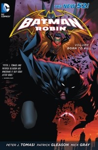  - Batman and Robin Vol. 1: Born to Kill