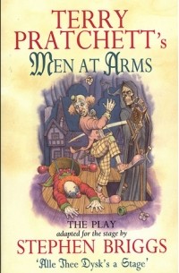  - Men at Arms: The Play