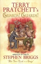  - Guards! Guards!: The Play
