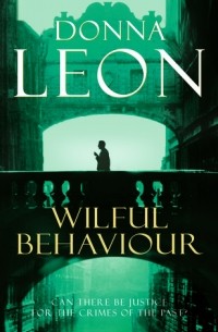 Donna Leon - Wilful Behaviour