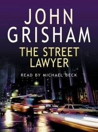 JOHN GRISHAM - The Street Lawyer