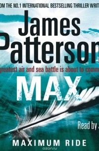 Patterson, James - Maximum Ride: Max