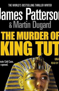  - The Murder of King Tut