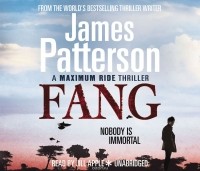 Patterson, James - Maximum Ride: Fang