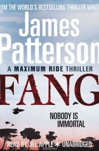 Patterson, James - Maximum Ride: Fang