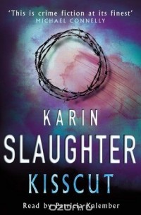 Karin Slaughter - Kisscut