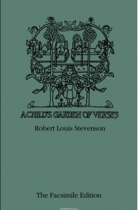 Robert Lewis Stevenson - A Child's Garden Of Verses