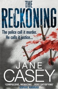 Jane Casey - The Reckoning