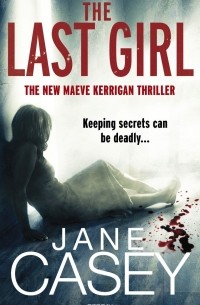 Jane Casey - The Last Girl