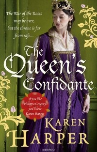 Karen Harper - The Queen's Confidante
