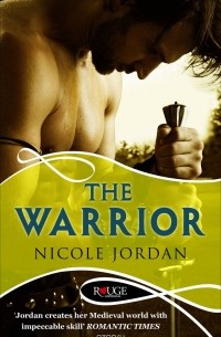 Nicole Jordan - The Warrior: A Rouge Historical Romance