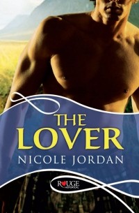 Nicole Jordan - The Lover: A Rouge Historical Romance