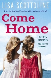Лиза Скоттолини - Come Home