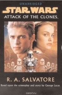 R. A. Salvatore - Star Wars: Attack Of The Clones