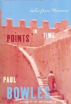 Paul Bowles - Points in Time