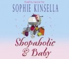 Kinsella Sophie - Shopaholic & Baby