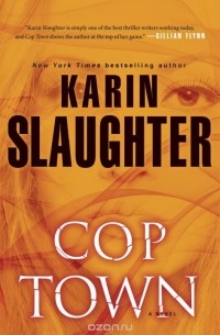 Karin Slaughter - Cop Town