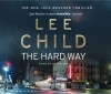 Lee Child - The Hard Way