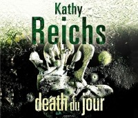 Reichs, Kathy - Death Du Jour