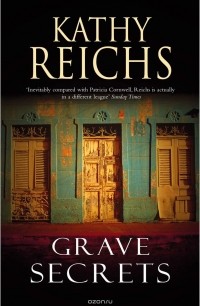 Reichs, Kathy - Grave Secrets