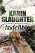 Karin Slaughter - Indelible