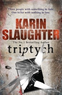 Karin Slaughter - Triptych