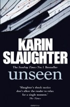 Karin Slaughter - Unseen