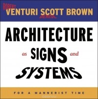 - Architecture as Signs and Systems