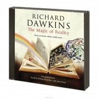 Richard Dawkins - The Magic of Reality: How We Know What's Really True
