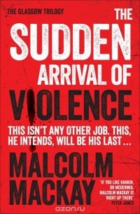 The Sudden Arrival of Violence