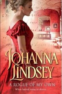 Johanna Lindsey - A Rogue of my Own