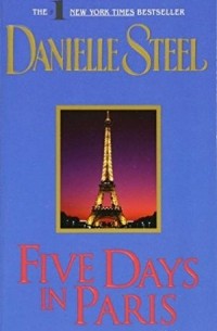 Danielle Steel - Five Days In Paris