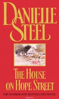 Danielle Steel - The House On Hope Street