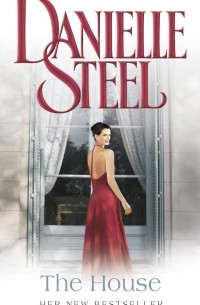 Danielle Steel - The House