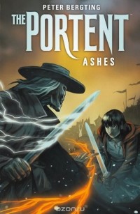 Peter Bergting - The Portent: Ashes