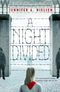 Jennifer A. Nielsen - A Night Divided