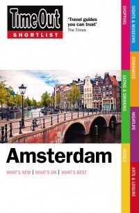 Time Out Guides Ltd - Time Out Shortlist Amsterdam 4th edition