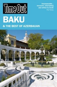 Time Out Guides Ltd - Time Out Baku & the best of Azerbaijan 1st edition