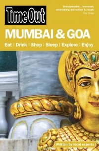 Time Out Guides Ltd - Time Out Mumbai & Goa 3rd edition