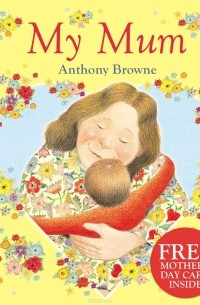 Browne, Anthony - My Mum