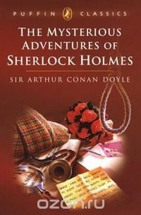 Sir Arthur Conan Doyle - The Mysterious Adventures of Sherlock Holmes (сборник)