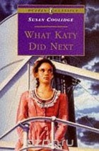 Susan Coolidge - What Katy Did Next