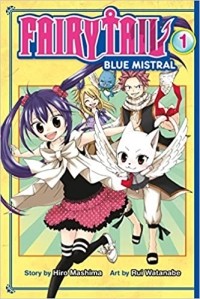 Хиро Масима - Fairy Tail. Blue Mistral, Vol. 1