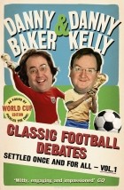  - Classic Football Debates Settled Once and For All, Vol.1