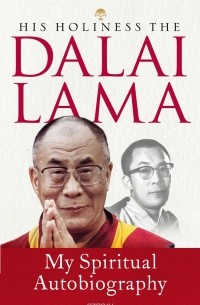 Lama Dalai - My Spiritual Autobiography