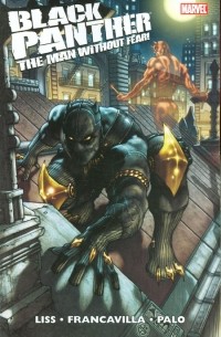 David Liss - Black Panther: The Man Without Fear Volume 1
