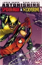  - Astonishing Spider-Man & Wolverine