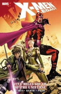 X-Men Legacy: Five Miles South of the Universe