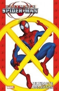 Брайан Майкл Бендис, Марк Багли - Ultimate Spider-Man: Ultimate Collection, Book 4